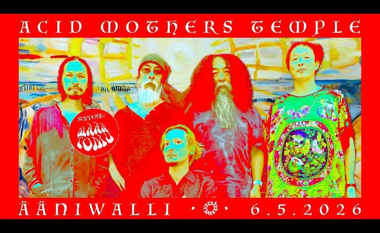 SIIRTYY ÄÄNIWALLIIN: ACID MOTHERS TEMPLE & THE MELTING PARAISO U.F.O. (JP) + MAAN TOMU