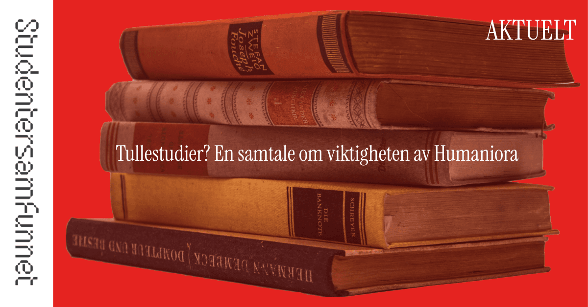 Tullestudier? En samtale om viktigheten av Humaniora