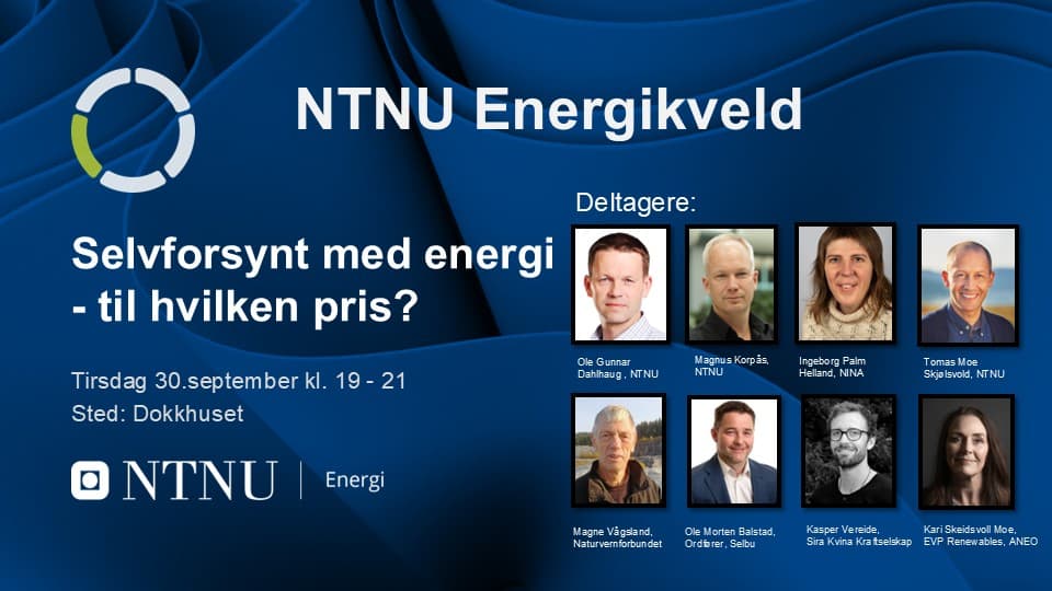 NTNU Energikveld: Selvforsynt med vann og vind – til hvilken pris?