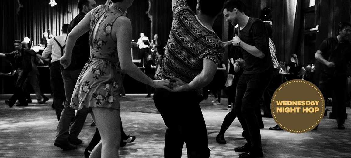 WEDNESDAY NIGHT HOP — SOCIAL DANCE | LINDY HOP