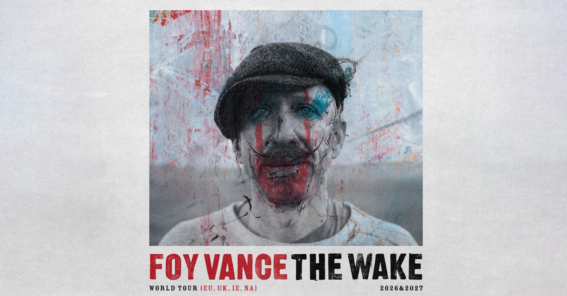 Foy Vance - The Wake World Tour