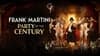Frank Martini - Party of the Century