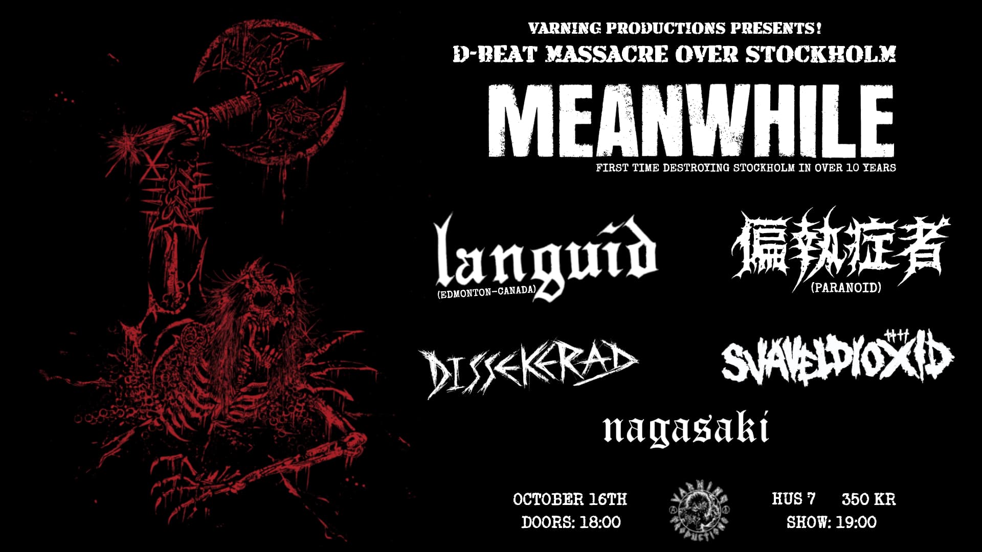 MEANWHILE + LANGUID + PARANOID + DISSEKERAD + SVAVELDIOXID + NAGASAKI