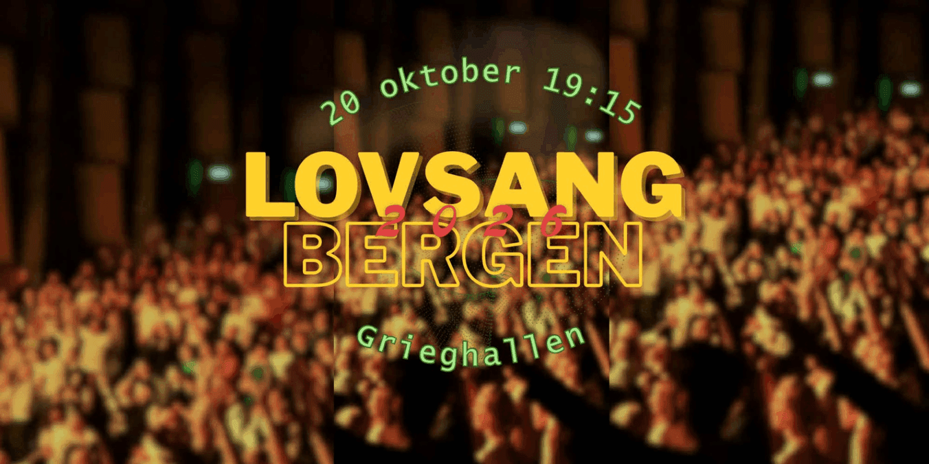 Lovsang Bergen 2026