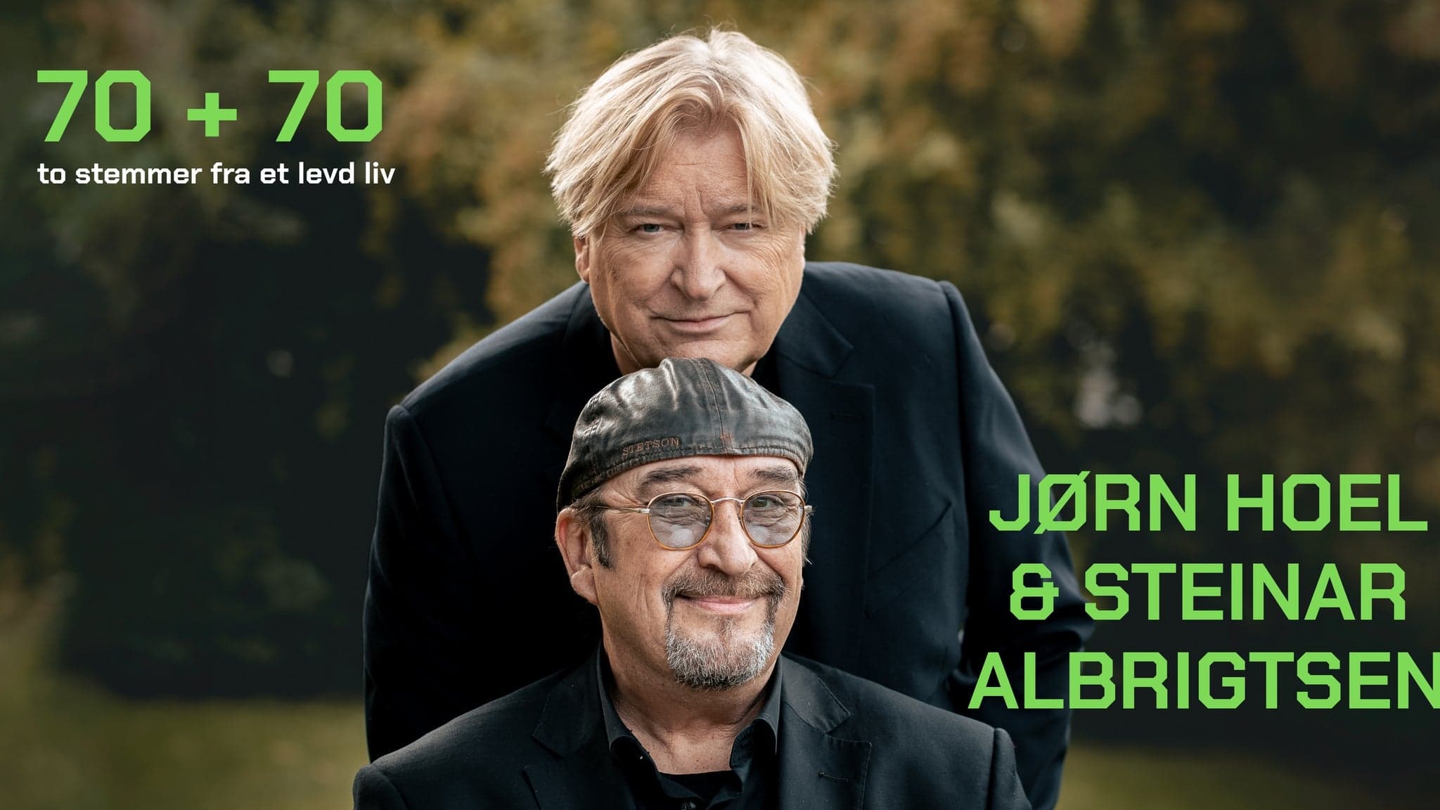 70+70 - JØRN HOEL & STEINAR ALBRIGTSEN