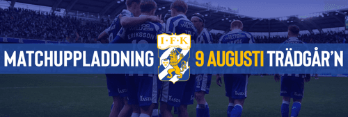 IFK MATCHUPPLADDNING - 9 AUGUSTI