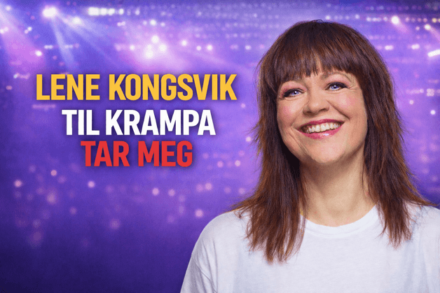 Lene Kongsvik, “Til krampa tar meg”