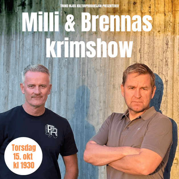 Milli & Brennas krimshow