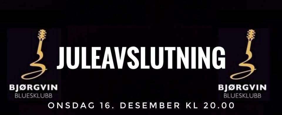 Bjørgvin Bluesklubb - Juleavslutning