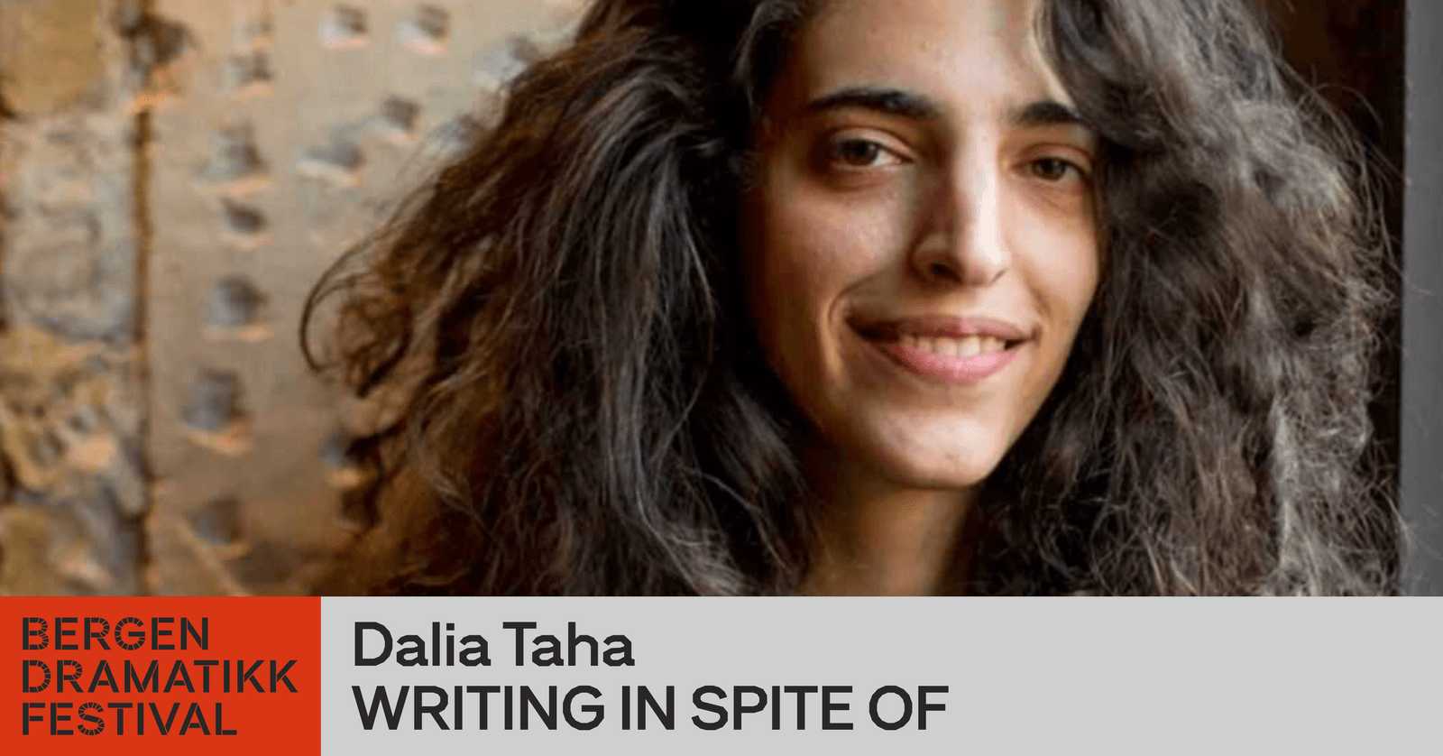 WRITING IN SPITE OF / BERGEN DRAMATIKKFESTIVAL