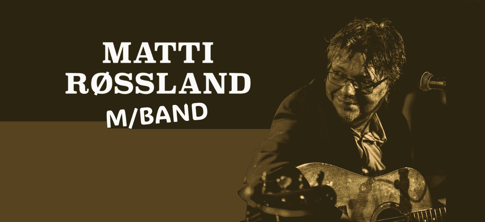 MATTI RØSSLAND MED BAND