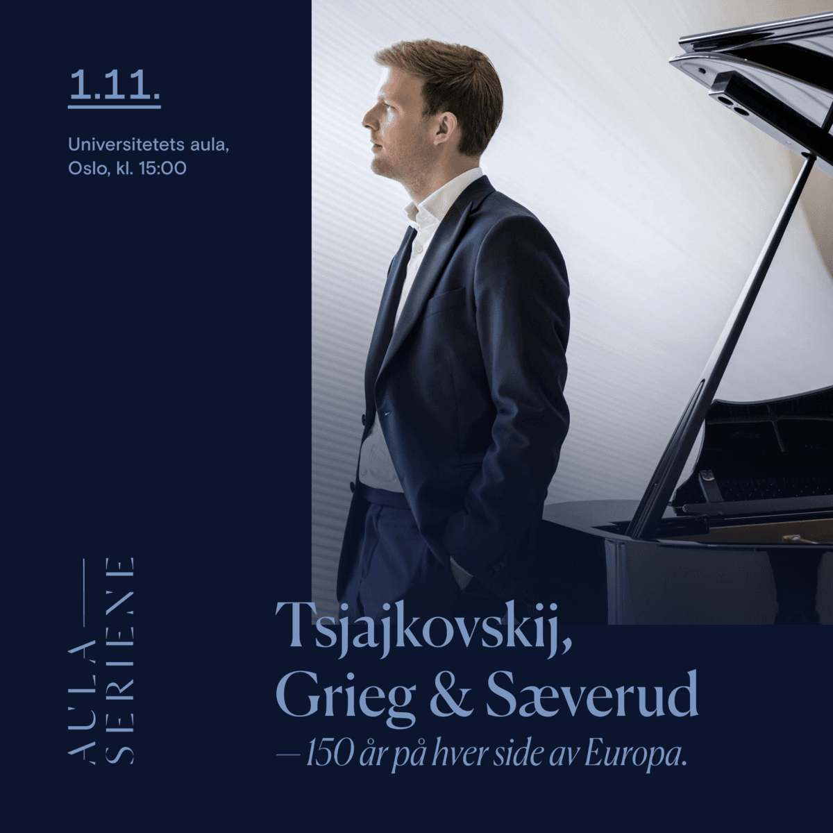 Tsjajkovskij, Sæverud & Grieg