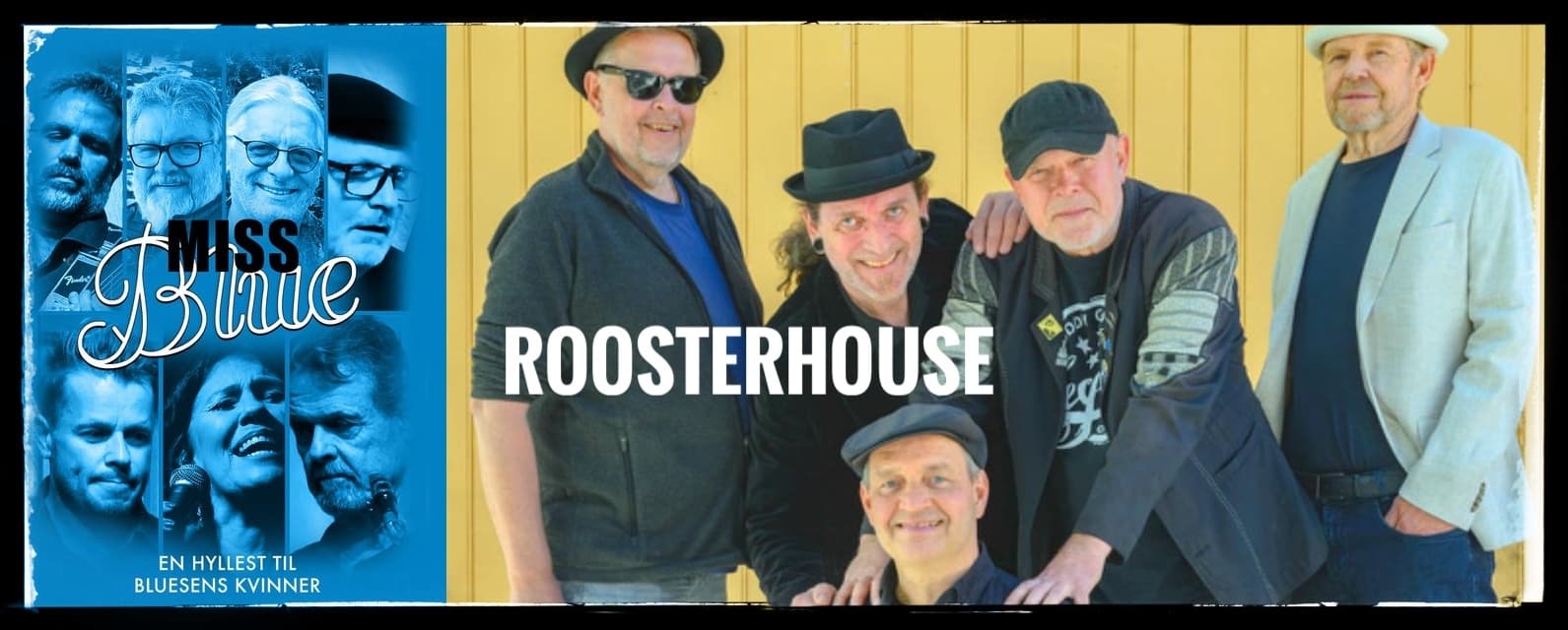 Dobbelkonsert: Miss Blue Band + Roosterhouse