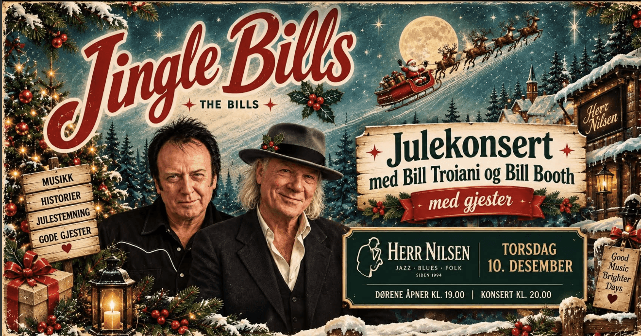 "Jingle Bills" Julekonsert med Bill Booth og Bill Troiani (The Bills) og gjester!