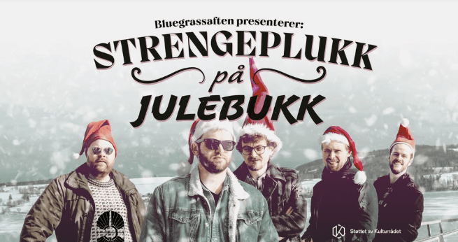 Bluegrassaften: Strengeplukk på julebukk + Julejam!