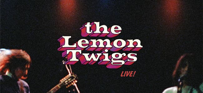 The Lemon Twigs + Support TBA