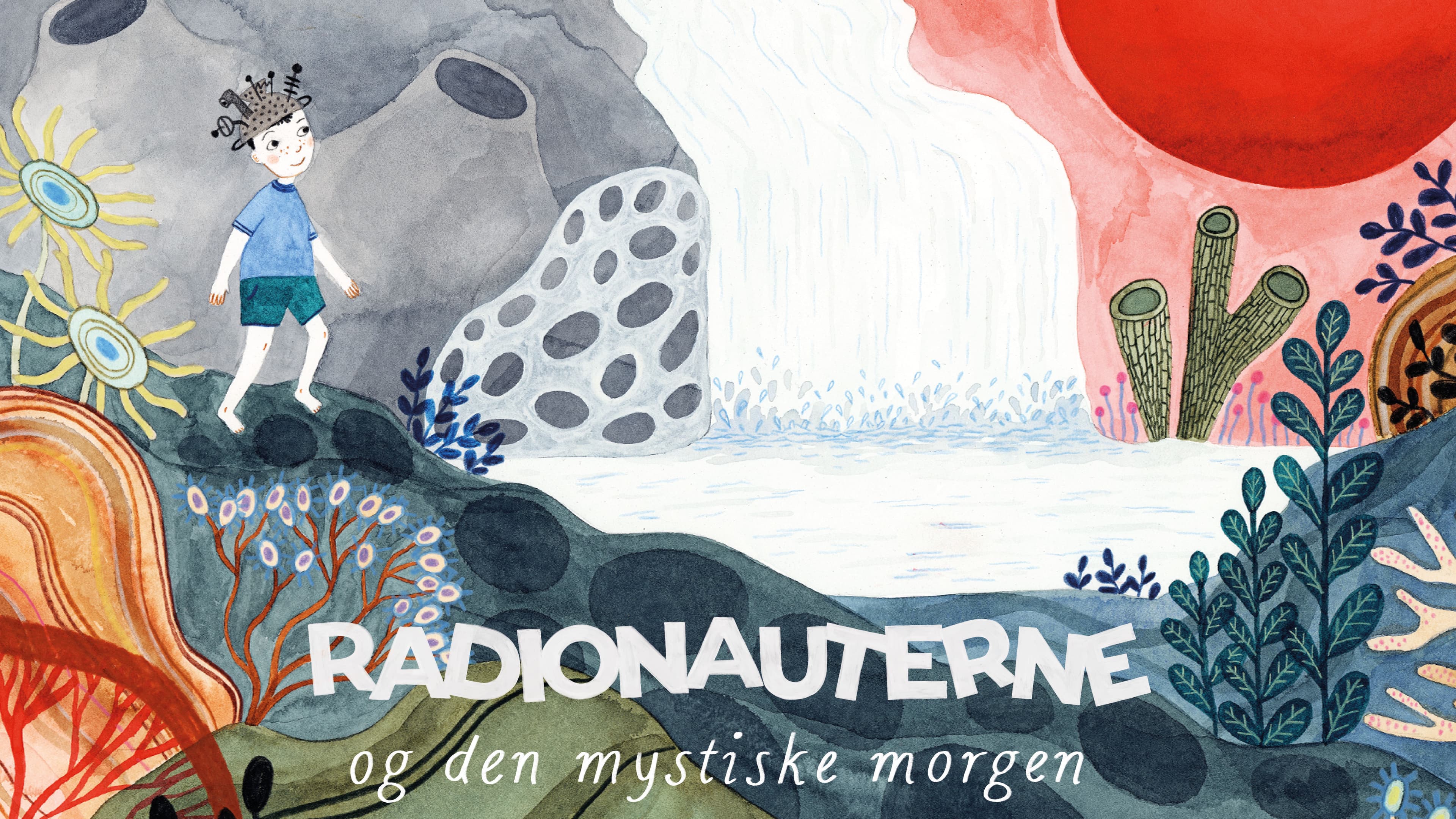 Radionauterne og den mystiske morgen